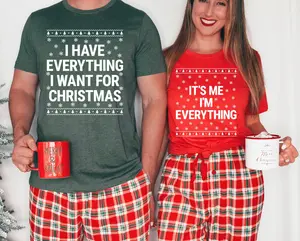 I Have Everything I Want For Christmas Shirt, It's Me I'm Everything Shirt, Couple Christmas T-Shirt, Xmas Matching Tee, Unisex Cotton Casual Comfortable