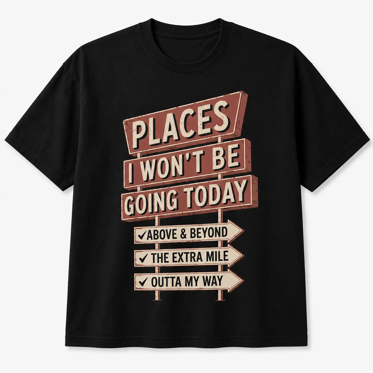 Funny Work Humor Graphic T-Shirt, Places I Won’t Be Going Today Sarcastic Tee, Comfortable Cotton Casual Top, Cute Fashion Outfit for Him Her, Classic Fit Daily Wear Shirt, Birthday Gift for Friends Family Men Women Teens