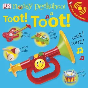 USED-Noisy Peekaboo: Toot! Toot!: 5 Lift-The-Flap Sounds! by DK (Unknown)