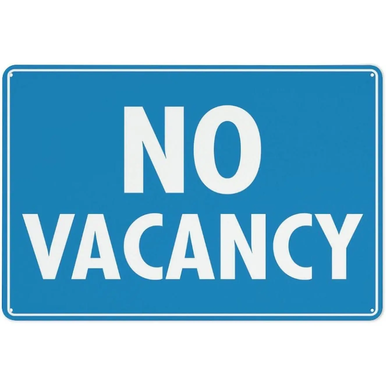 No Vacancy Sign 12 X 8 Inches Aluminum Sign Reflective - Uv Protected, Waterproof, Weatherproof And Fade Resistant - 4Pre-Drilled Holes