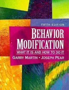 USED-Behavior Modification: What It Is and How to Do It by Garry Martin (Paperback)