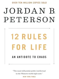 12 Rules for Life: An Antidote to Chaos book by Jordan B. Peterson Popular Applied Psychology Success Self-Help