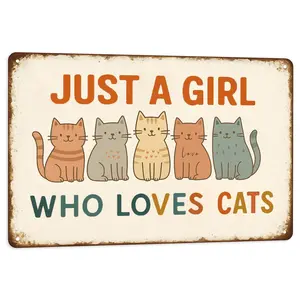 Just A Girl Who Loves Cats Metal Sign 8x12in Cute Cat Wall Art Rustic Tin Pet Decor Inspirational Home Decoration Gift for Cat Lovers