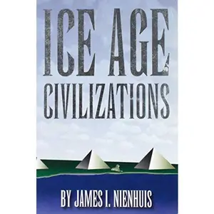 USED-Ice Age Civilizations by James I. Nienhuis (Paperback)