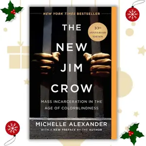 The New Jim Crow: Mass Incarceration in the Age of Colorblindness - Paperback Activism Influential Books, Anniversary Edition