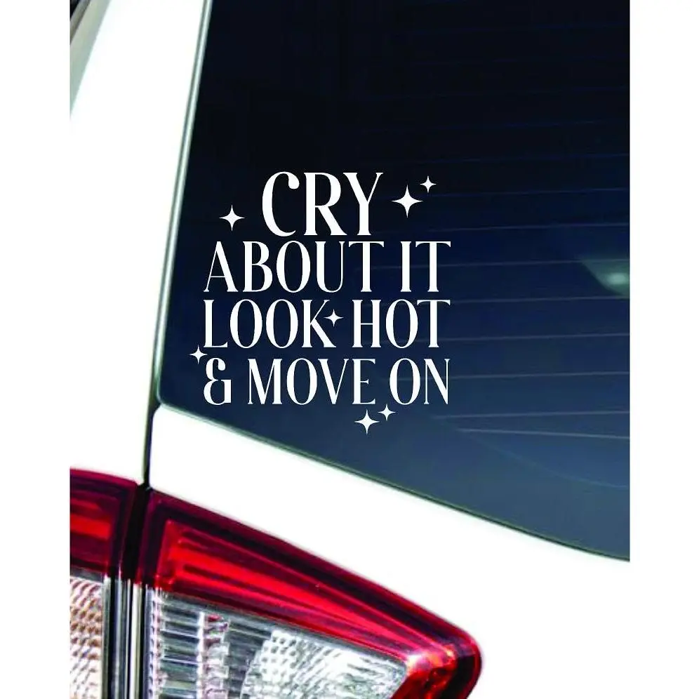 Dabbledown Cry About It Look hot and Move On 6x6 Car Truck Window Windshield Lettering Quote Decal Sticker Decals Stickers JDM Automobile