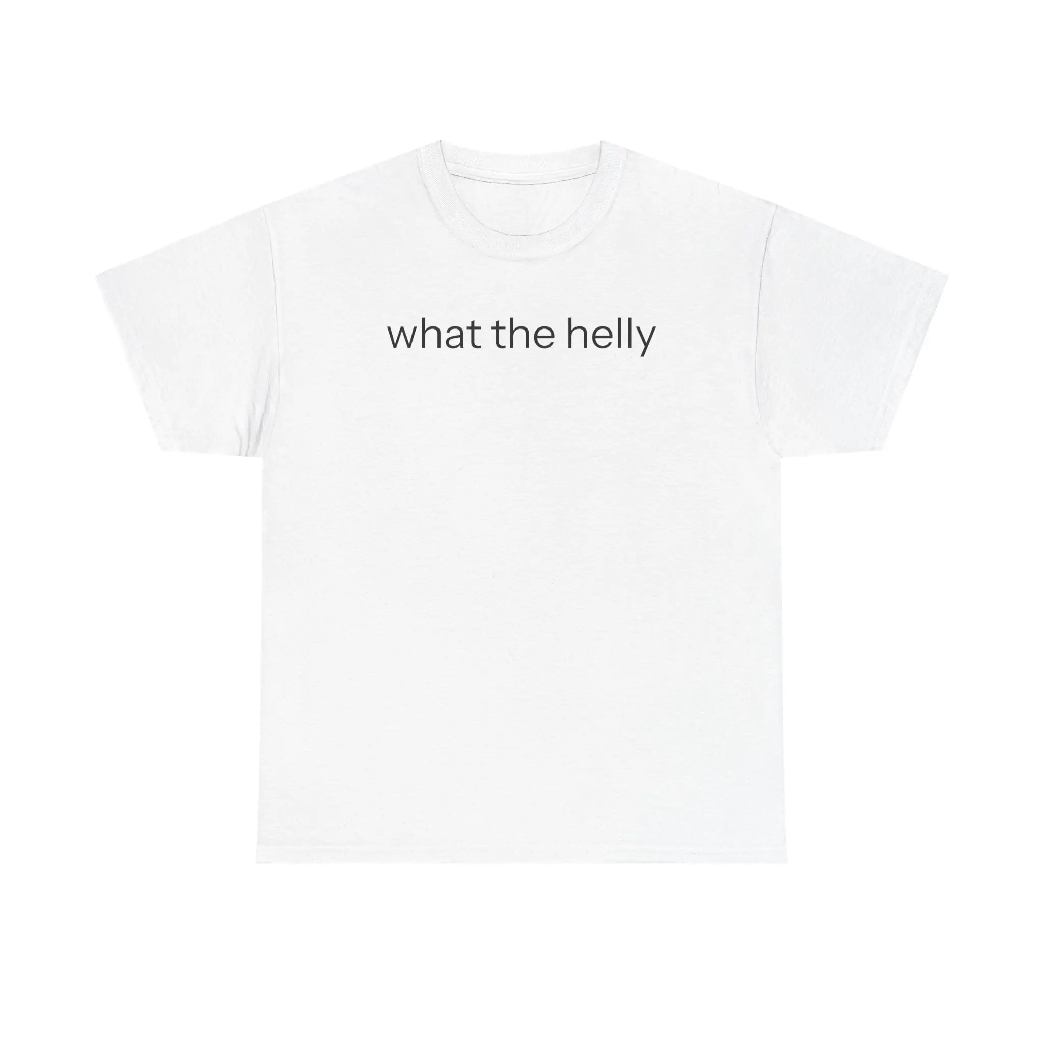 What The Helly T-shirt graphic tee Streetwear
