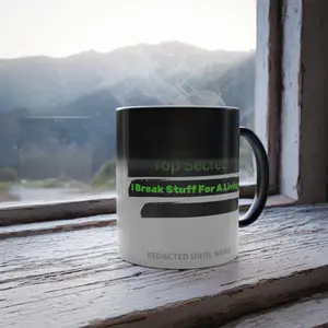I Break Stuff For A Living Mug - Color Changing Heat Mug - Pentester Gift - Redacted Until Warm - Hacker Mug - Cybersecurity - InfoSec Gift