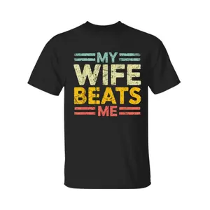 "My Wife Beats Me" Funny Couple T-Shirt😂 Humorous Gift Tee for Him, Unisex Soft Cotton Short Sleeve Shirt, Casual Everyday Top, Mother’s Day Fun Shirt, Comfortable Summer Wear, Perfect for Couples Who Love Jokes & Bold Statements