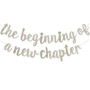 The Beginning of A New Chapter Banner -Gold Glitter Shiny Farewell Going Away Divorce Retirement Graduation Wedding Vision Board Party Decorations