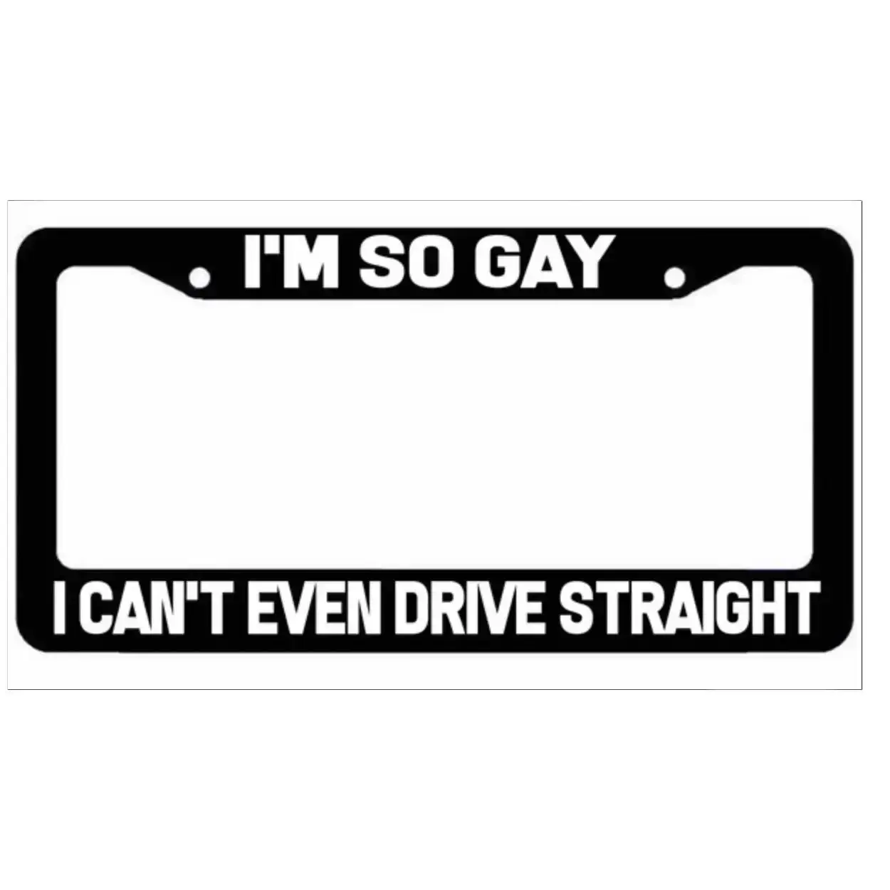 I'm So Gay I can't drive straight License Plate Frame jdm funny, Car Accessories