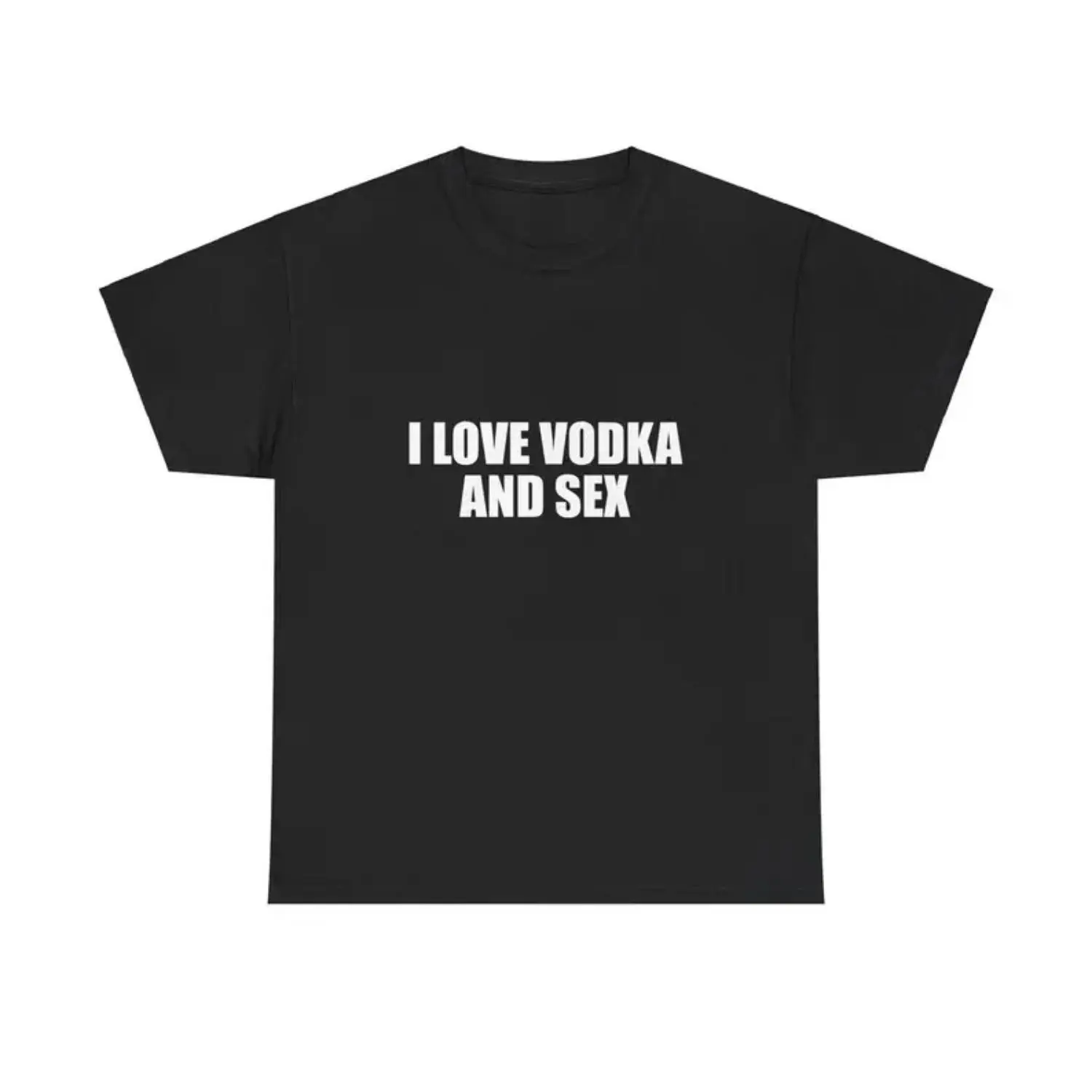 I Love Vodka And Sex Unisex Heavy Cotton T-shirt Y2K Shirt Iconic Funny Meme Club Party Bar Cute Top Viral Edgy Sassy Sarcastic Chaotic Gift Adult Funny T-shirt Gift For Woman And Man Graphic Design Cotton T-shirt