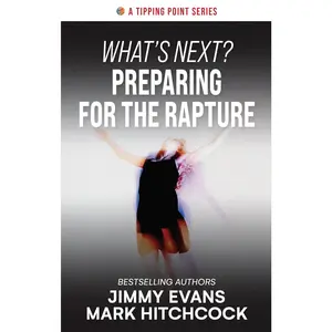 What's Next? Preparing for the Rapture (A Tipping Point Series)