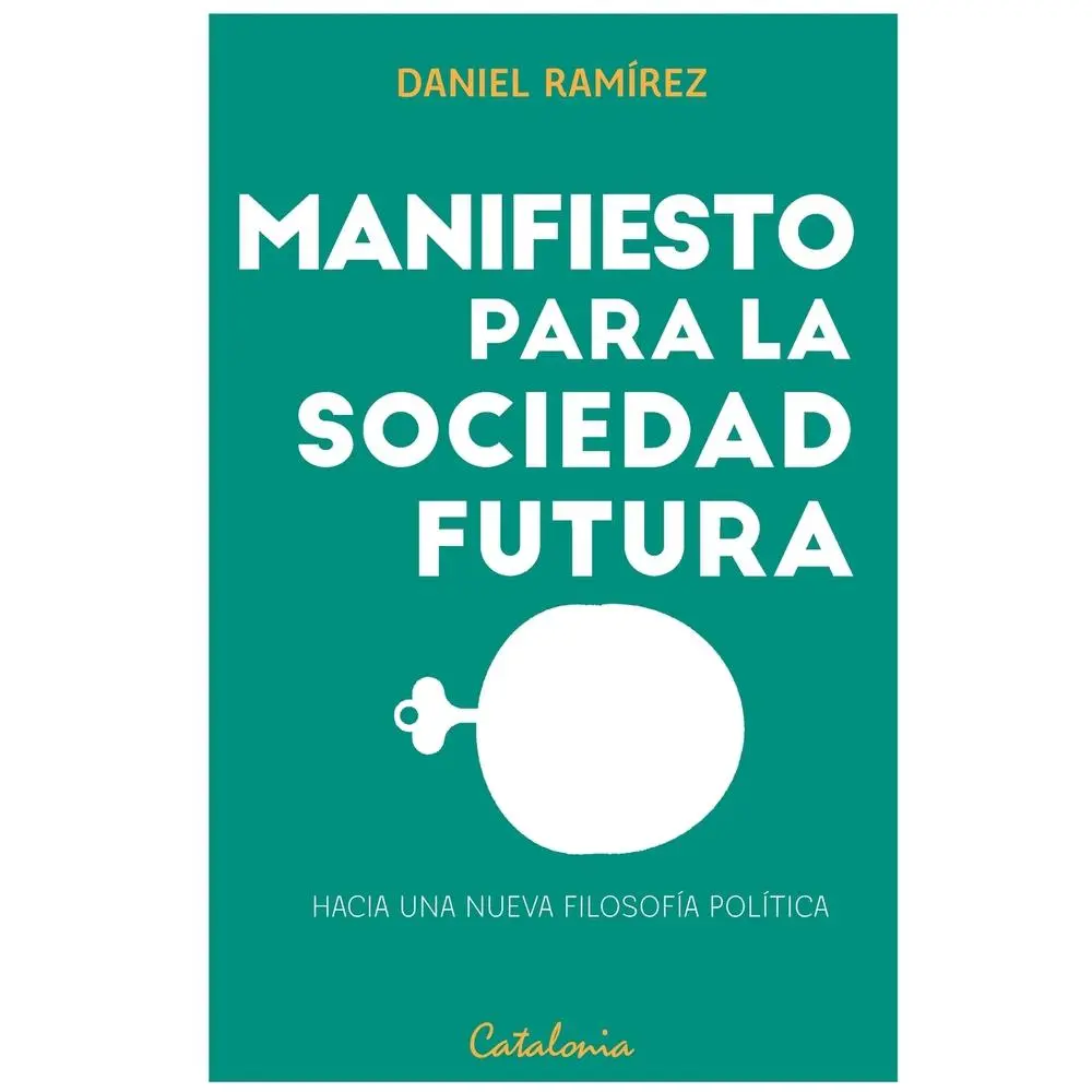 USED-Manifiesto para la sociedad futura by Ramírez, Daniel (Paperback)