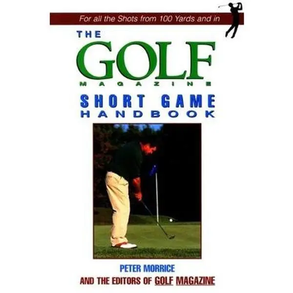 USED-The Golf Magazine Putting Handbook by Peter Morrice (Paperback)