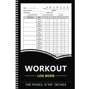 Workout Log Book: Exercise & Weight Training Planner, Fitness Record Tracker for Men and Women - 108 Pages, 6"x9" Inches