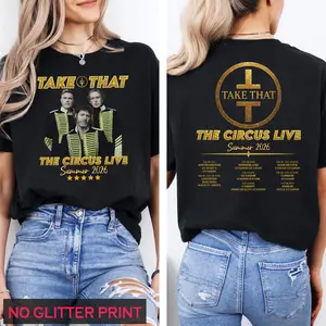 Take That Circus Live Summer 2026 Tour Shirt, Concert Tee Gifr For Fan