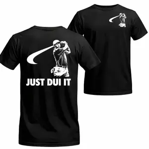 Funny Golf Graphic T-Shirt “Just Dui It” Humor Tee Black Cotton Casual Outfit Unisex Gift for Golf Lovers Sport Fans Trendy Streetwear Minimalist Print Shirt Comfortable Everyday Wear Summer Fashion Top