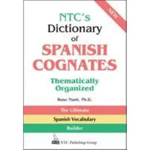 USED-Ntc's Dictionary of Spanish Cognates Thematically Organized by Nash, Rose (Paperback)