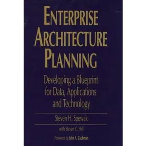 USED-Enterprise Architecture Planning: Developing a Blueprint for Data, Applications, and Technology by Spewak, Steven H. (Paperback)