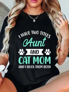 100% Cotton I Have Two Titles Aunt and Cat Mom Fur Mama Mothers Day T-Shirt