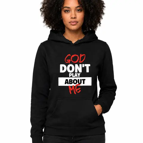 Women's "GOD DON'T PLAY ABOUT ME" Hoodie - Soft Cotton Polyester Blend, Bold Statement Faith Slogan, Long Sleeve Pullover Sweatshirt for Casual Wear, Graduation & Back To School Outfits