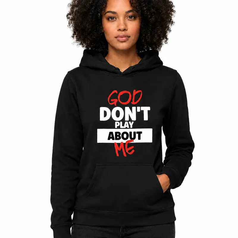 Women's "GOD DON'T PLAY ABOUT ME" Hoodie - Soft Cotton Polyester Blend, Bold Statement Faith Slogan, Long Sleeve Pullover Sweatshirt for Casual Wear, Graduation & Back To School Outfits