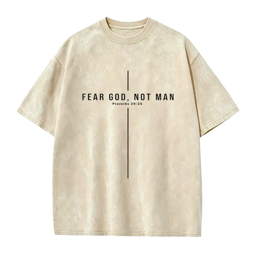 Fear God Not Man - Proverbs 29:25 - bible verse shirt men - christianity shirt - adult baptism gift - church design