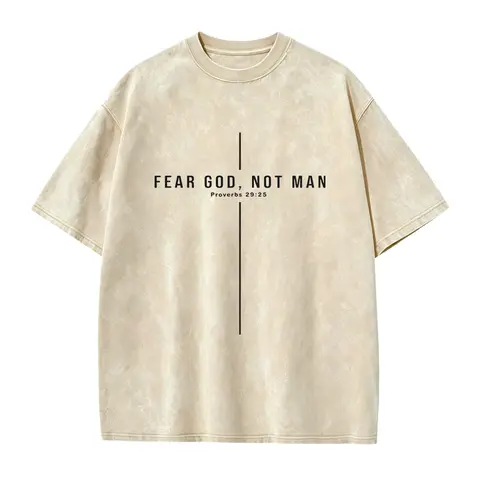 Fear God Not Man - Proverbs 29:25 - bible verse shirt men - christianity shirt - adult baptism gift - church design Classic Cotton