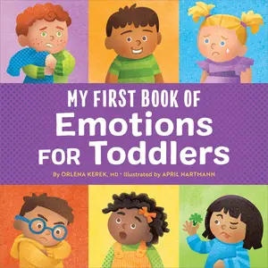 USED-My First Book of Emotions for Toddlers by Kerek, Orlena (Paperback)