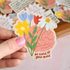 Be Kind To Your Mind Sticker