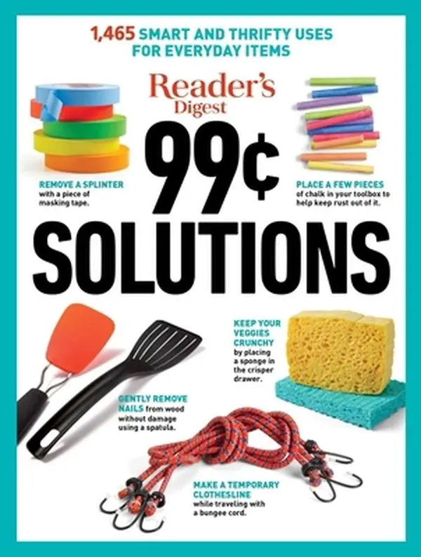 USED-Reader's Digest 99 Cent Solutions: 1465 Smart & Frugal Uses for Everyday Items (Paperback)