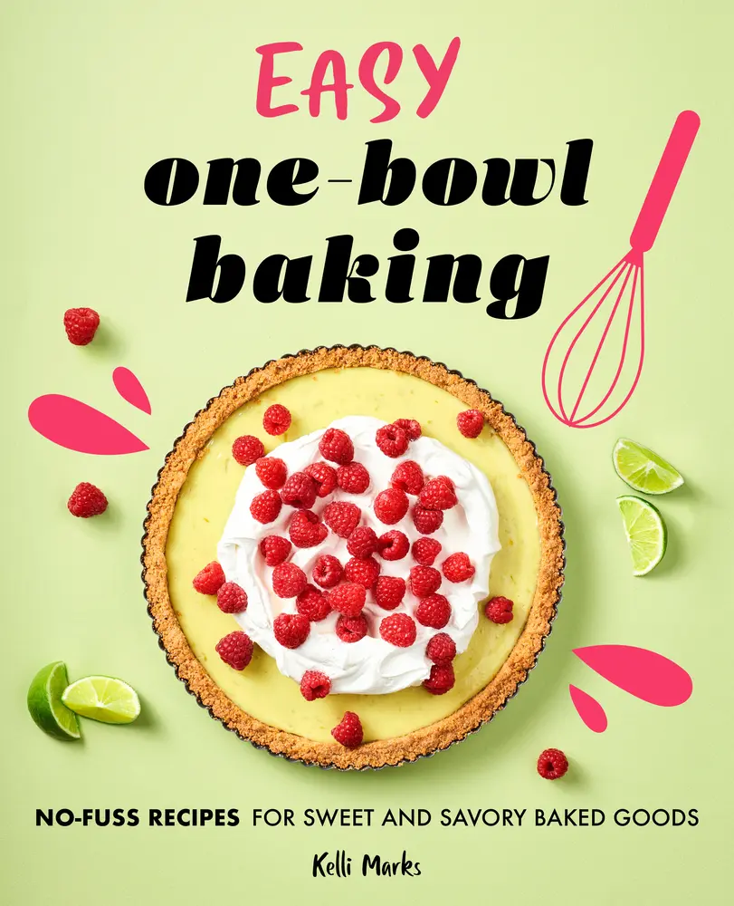 USED-Easy One-Bowl Baking: No-Fuss Recipes for Sweet and Savory Baked Goods by Marks, Kelli (Paperback)