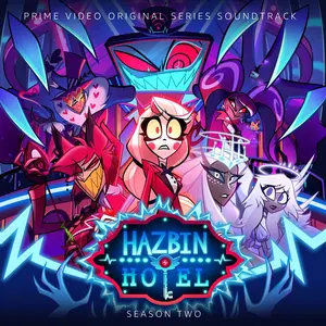 Hazbin Hotel - Hazbin Hotel: Season Two (Original Soundtrack)  [COMPACT DISC - CD]