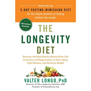 USED-The Longevity Diet: Discover the New Science Behind Stem Cell Activation and Regeneration to Slow Aging, Fight Disease, and Optimize Weight by Longo, Valter (Hardcover)