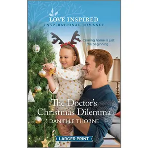USED-The Doctor's Christmas Dilemma: An Uplifting Inspirational Romance by Thorne, Danielle (Mass Market Paperback)