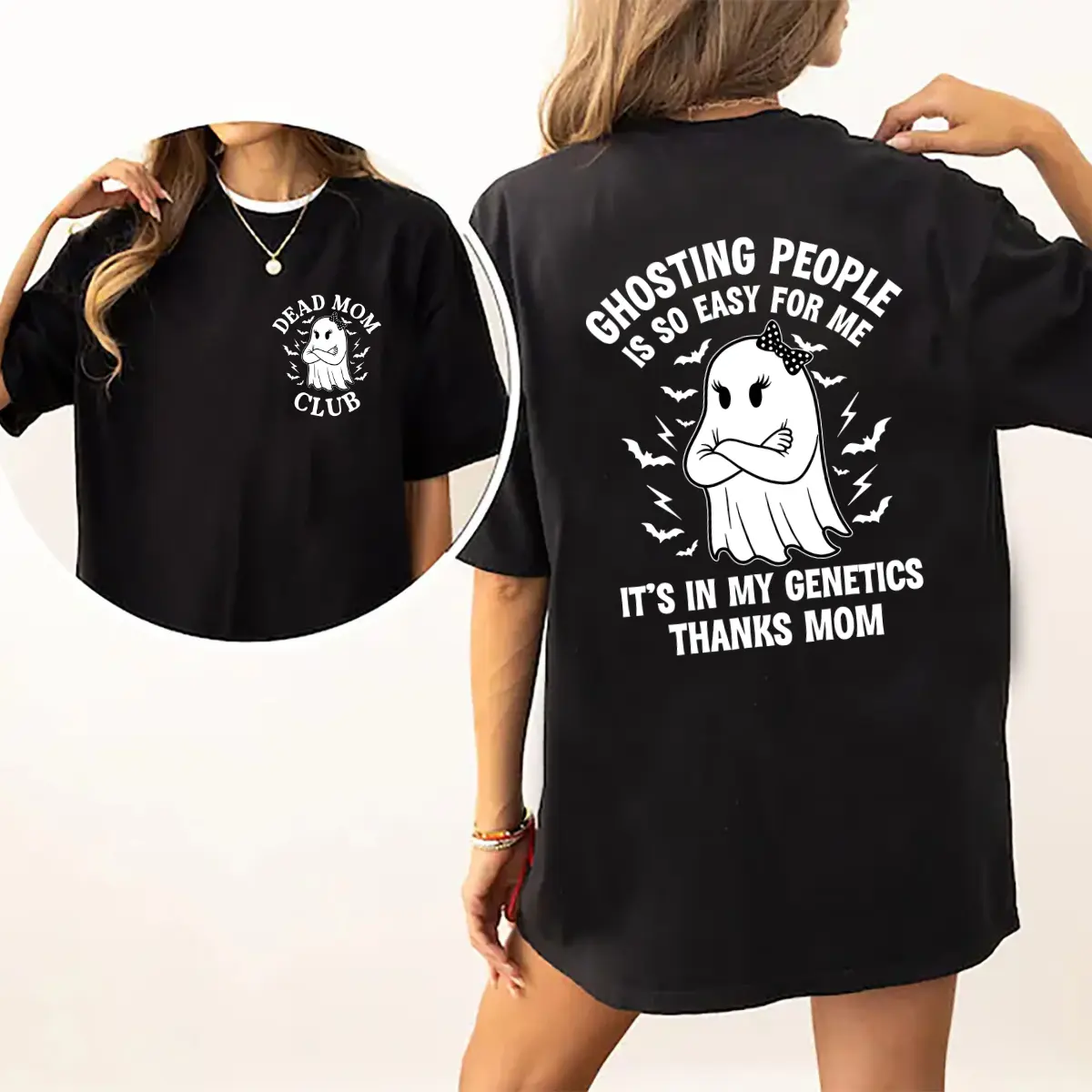 Ghosting People Is So Easy For Me It's In My Genetics Thanks Mom T-shirt, Dark Humour Joke Tee, Family Trauma Shirt, Coping Mechanism Tee