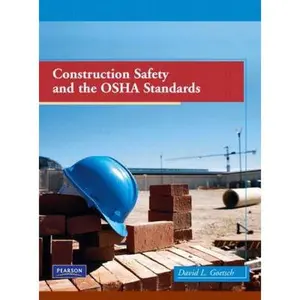 USED-Construction Safety and the OSHA Standards by David L. Goetsch (Hardcover)