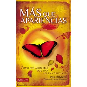 Más que apariencias: Cómo ser algo más que una «buena cristiana»