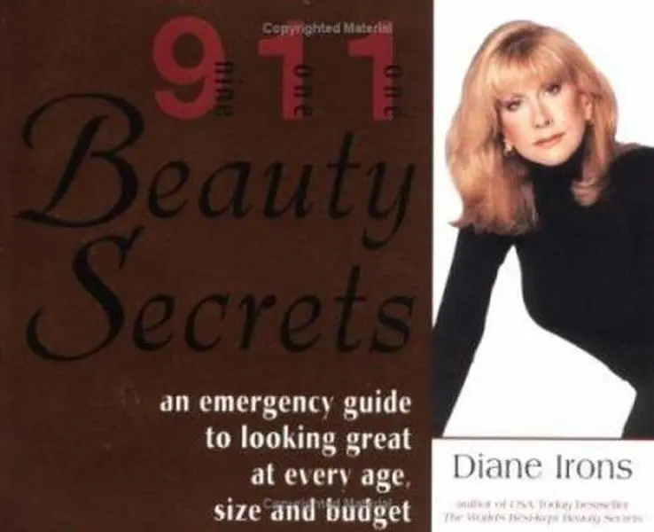 USED-911 Beauty Secrets: An Emergency Guide to Looking Great at Every Age, Size and Budget by Diane Irons (Paperback)