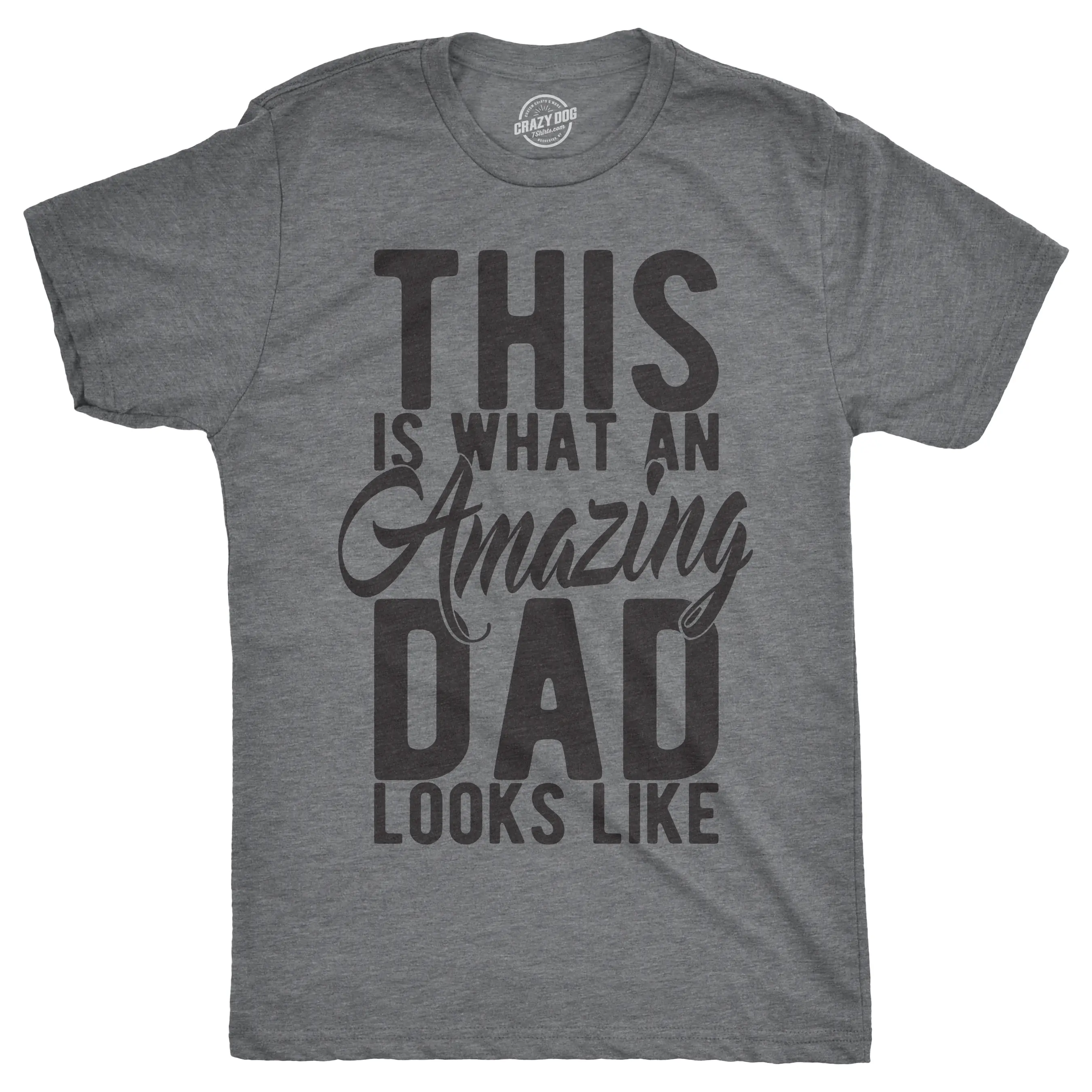 Mens This Is What An Amazing Dad Looks Like T shirt Funny Fathers Day Cool Tee Mens Funny T Shirts Cool Vintage Fashion T-Shirt Gift Classic Menswear Dad Joke Apparel for Men Novelty Tees for Guys Dark Grey