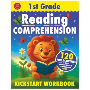 1st Grade Reading Comprehension Kickstart Workbook: 120 Fun Activities to Build Reading Skills & Confidence in Grade 1 Paperback – February 4, 2026