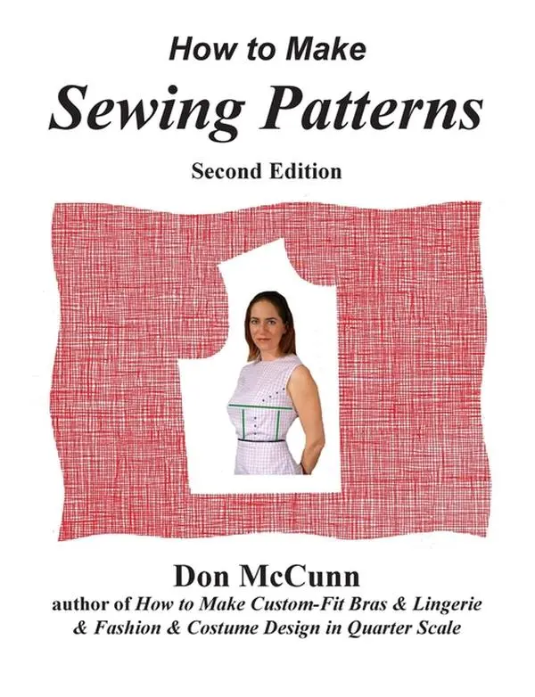 How to Make Sewing Patterns, second edition by Don McCunn (Paperback)
