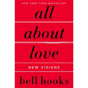 All about Love: New Visions -- Bell Hooks - Paperback