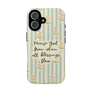 Praise God From All Blessings Flow Phone Case, Gift for her, Aesthetic Vintage God Tough Phone Case