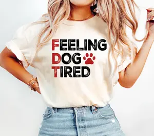 Feeling Dog Tired T-Shirt, Anti Trump, Shirt Against Trump, Subtle Message FDT, Liberal Leftist Tee, F^ck Donald Trump, Printed Graphic shirts women