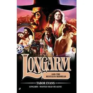 USED-Longarm 329: Longarm and the Restless Redhead by Tabor Evans (Unknown)