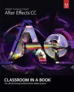 USED-Adobe After Effects CC Classroom in a Book by Adobe Systems (Paperback)