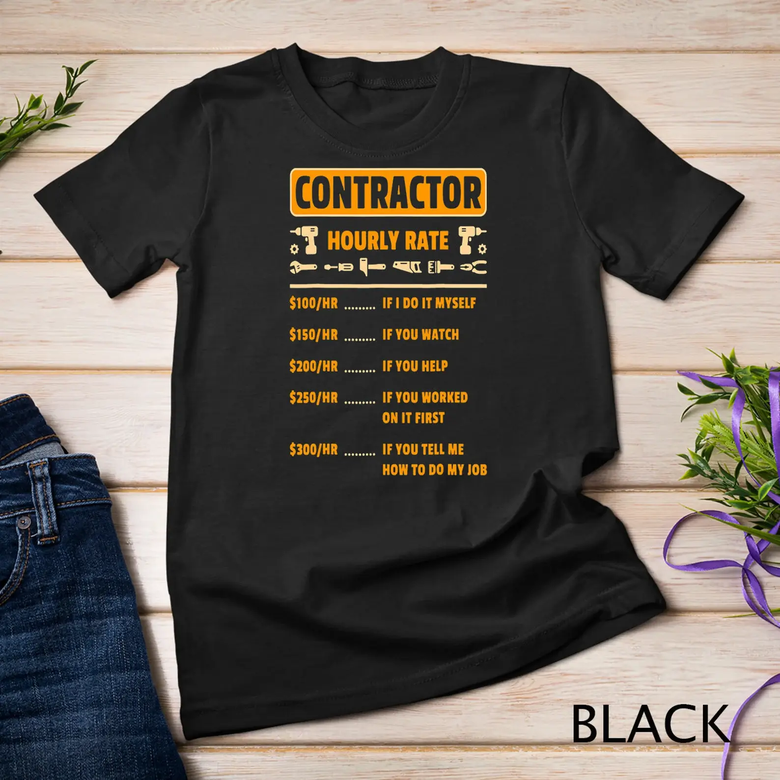 Funny Contractor Hourly Rates Shirt Handyman Construction Worker Humor Graphic Tee