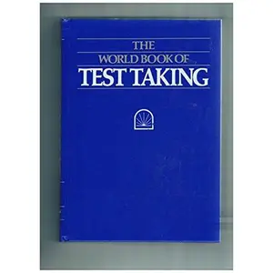 USED-The World book of test taking by inc. World Book Encyclopedia (Hardcover)